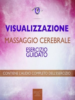cover image of Visualizzazione. Massaggio cerebrale